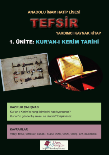 Anadolu İmam Hatip Lisesi - Tefsir - Yardımcı Kaynak Kitap - 1. Ünite: Kur'an-ı Kerim Tarihi 1. 1. Kur’an-ı Kerim ve Gönderiliş Amacı