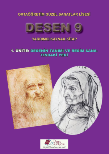 Desen 9 Yardımcı Kaynak Kitap 1. Ünite: Desenin Tanımı ve Resim Sanatındaki Yeri