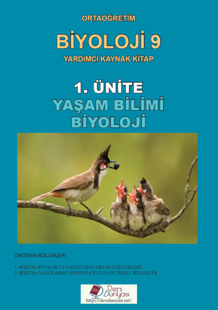 Lise Biyoloji 9 Yardımcı Kaynak Kitap 1. Ünite: Yaşam Bilimi - Biyoloji ve Canlıların Ortak Özellikleri