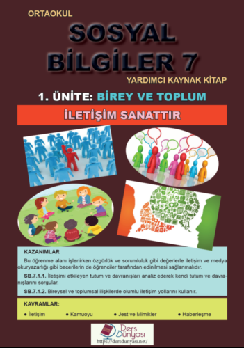 Ortaokul Sosyal Bilgiler 7 Yardımcı Kaynak Kitap 1. Ünite: Birey ve Toplum 1. 1. İletişim Sanattır