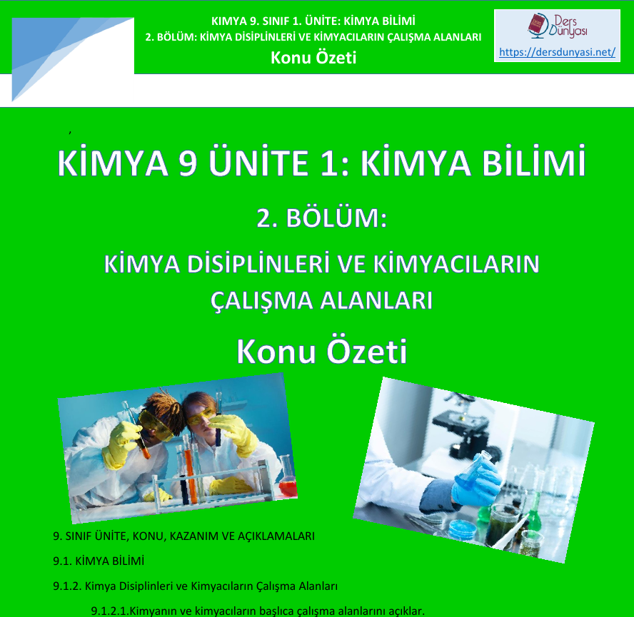 KİMYA 9 ÜNİTE 1: KİMYA BİLİMİ 2.BÖLÜM: KİMYA DİSİPLİNLERİ VE KİMYACILARIN ÇALIŞMA ALANLARI Konu Özeti