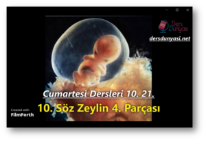 Onuncu Söz Zeylin Dördüncü Parçası Cumartesi Dersleri 10. 21.