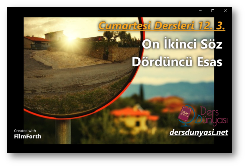 12. 3. On İkinci Söz – Dördüncü Esas – Cumartesi Dersleri 12. 3.