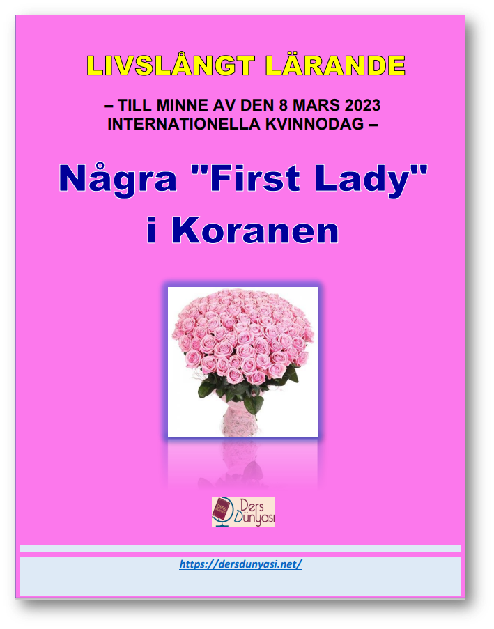 Några "First Lady" i Koranen – TILL MINNE AV DEN 8 MARS 2023 INTERNATIONELLA KVINNODAG – LIVSLÅNGT LÄRANDE
