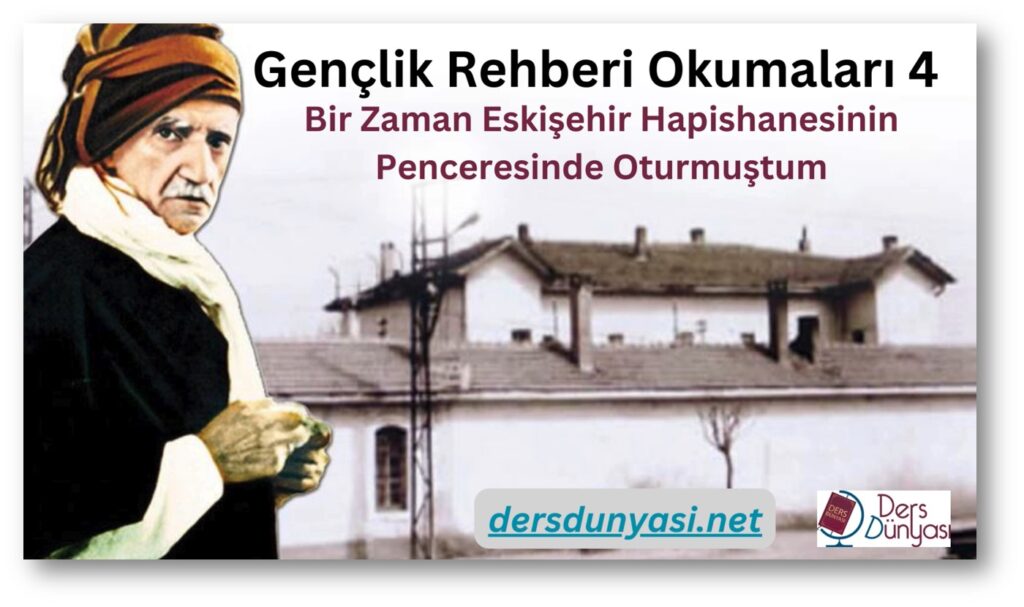 Bir Zaman Eskişehir Hapishanesinin Penceresinde Oturmuştum - Gençlik Rehberi Okumaları 4