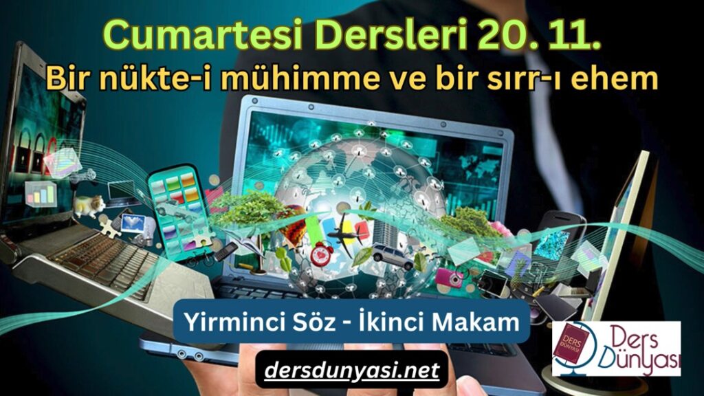Bir nükte-i mühimme ve bir sırr-ı ehem - Cumartesi Dersleri 20. 11.