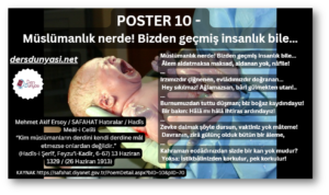 POSTER 10 - Müslümanlık nerde! Bizden geçmiş insanlık bile…